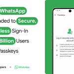 How WhatsApp Upgraded to Secure, Seamless Sign-In for 1 Billion Users with Passkeys