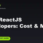 Hire ReactJS Developers in 2026: Cost, Models & Red Flags
